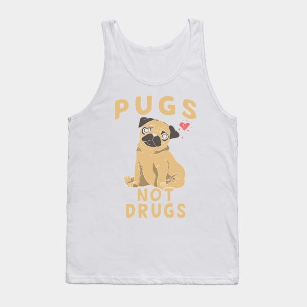 Best Novelty Gift Idea with Quote for Pug Lovers Tank Top by MadArting1557